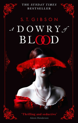 Dowry of Blood, THE GOTHIC SUNDAY TIMES BESTSELLER