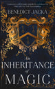 Book cover of: Inheritance of Magic. By: Benedict Jacka