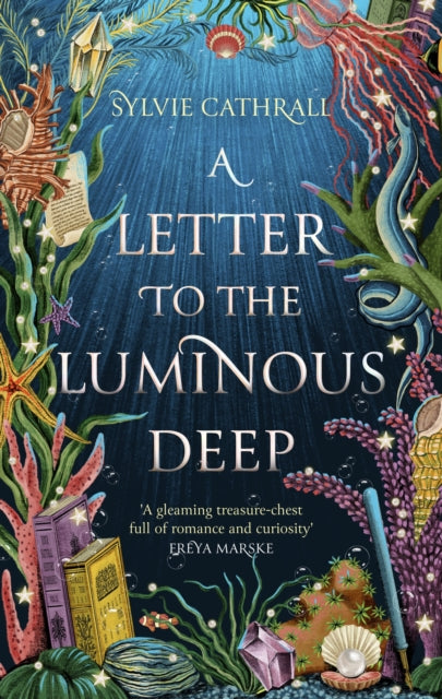 Book cover of: Letter to the Luminous Deep. By: Sylvie Cathrall