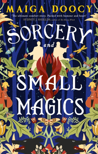 Sorcery and Small Magics, The Sunday Times bestselling cosy fantasy 9780356524009 Maiga Doocy