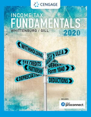 Income Tax Fundamentals 2020 (with Intuit ProConnect Tax Online)