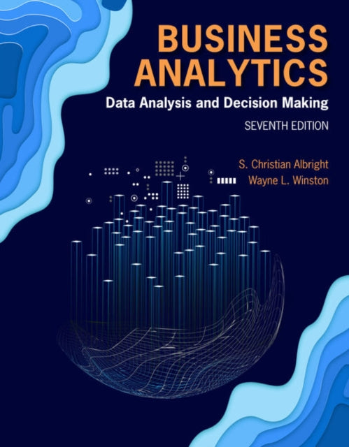 Book cover of: Business Analytics. By: S. Christian Albright