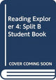 Book cover of: Reading Explorer 4: Split B Student Book. By: Nancy Douglas