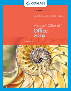 New Perspectives MicrosoftA®Office 365 & Office 2019 Intermediate