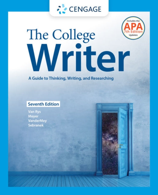 Book cover of: College Writer: A Guide to Thinking, Writing, and Researching (w/ MLA9E Update). By: John Van Rys