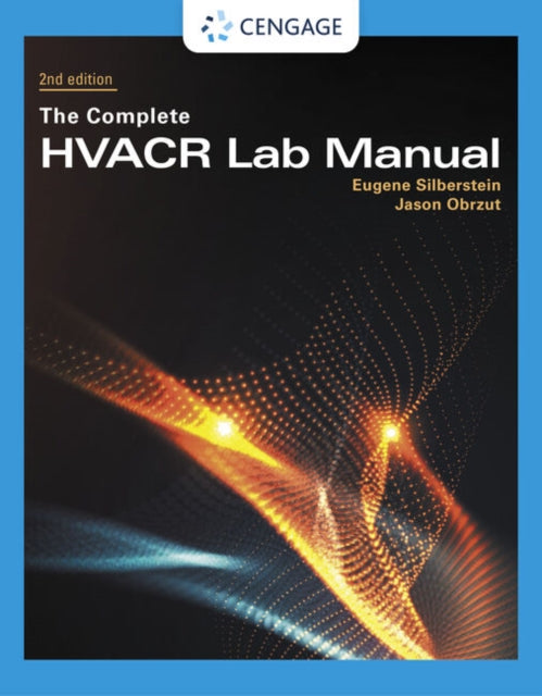 Book cover of: Complete HVACR Lab Manual. By: Eugene Silberstein