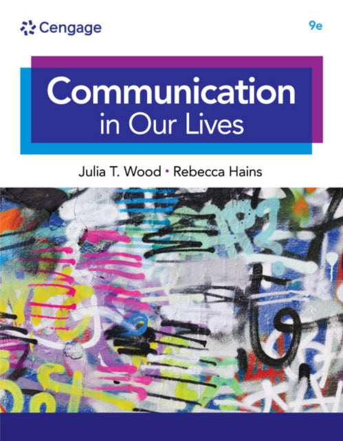 Book cover of: Communication in Our Lives. By: Julia T. Wood