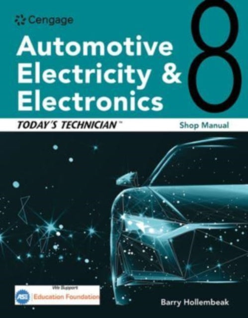 Book cover of: Today's Technician: Automotive Electricity and Electronics Shop Manual. By: Barry Hollembeak