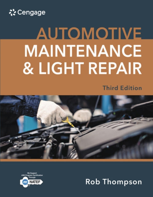 Book cover of: Automotive Maintenance & Light Repair. By: Rob Thompson