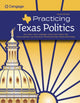 Book cover of: Practicing Texas Politics, Enhanced. By: Lyle Brown