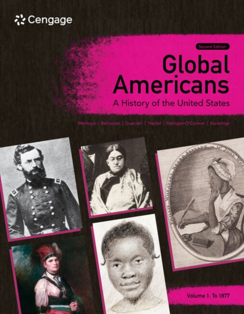 Book cover of: Global Americans: A History of the United States, Volume 1. By: Maria Montoya