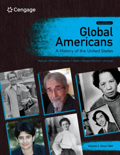Book cover of: Global Americans: A History of the United States, Volume 2. By: Maria Montoya