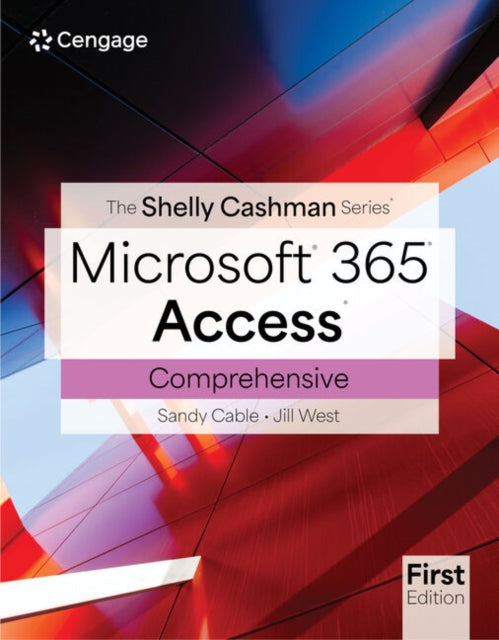 Book cover of: Shelly Cashman SeriesA® MicrosoftA® Office 365A® & AccessA® Comprehensive. By: Jill West