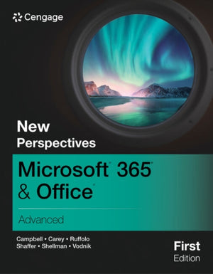 New Perspectives MicrosoftA® 365A® & OfficeA® Advanced, First Edition