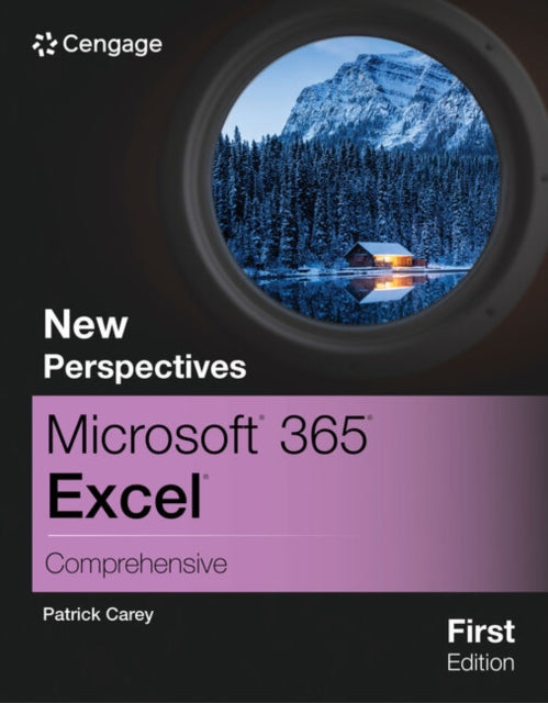 Book cover of: New Perspectives MicrosoftA® 365A® ExcelA® Comprehensive, First Edition. By: Patrick Carey