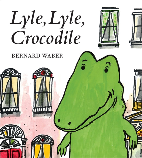 Book cover of: Lyle, Lyle, Crocodile. By: Bernard Waber
