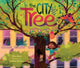 Book cover of: City Tree. By: Shira Boss