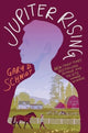Jupiter Rising 9780358659648 Gary D. Schmidt