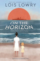Book cover of: On the Horizon. By: Lois Lowry