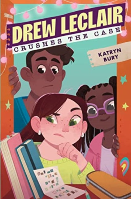 Book cover of: Drew Leclair Crushes the Case. By: Katryn Bury