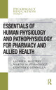 Book cover of: Essentials of Human Physiology and Pathophysiology for Pharmacy and Allied Health. By: Laurie K. McCorry