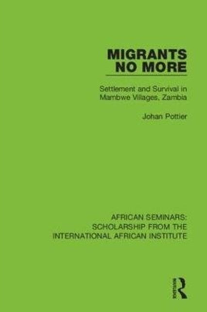 Book cover of: Migrants No More. By: Johan Pottier
