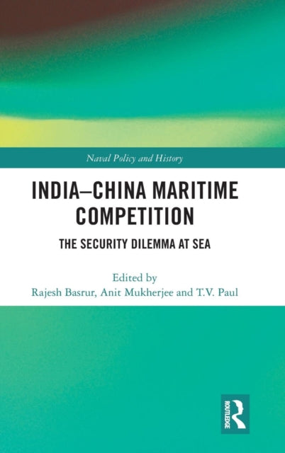 Book cover of: India-China Maritime Competition. By: Rajesh M. Basrur