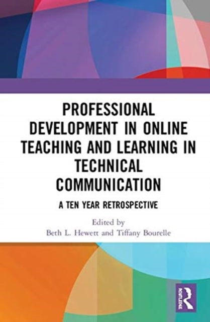 Book cover of: Professional Development in Online Teaching and Learning in Technical Communication. By: Beth L. Hewett