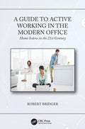 A Guide to Active Working in the Modern Office