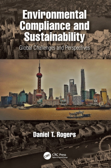 Book cover of: Environmental Compliance and Sustainability. By: Daniel T. Rogers
