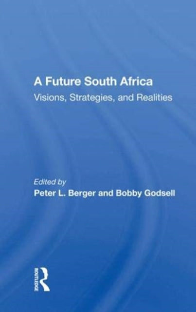 Book cover of: Future South Africa. By: Peter L. Berger