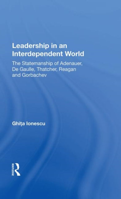 Book cover of: Leadership In An Interdependent World