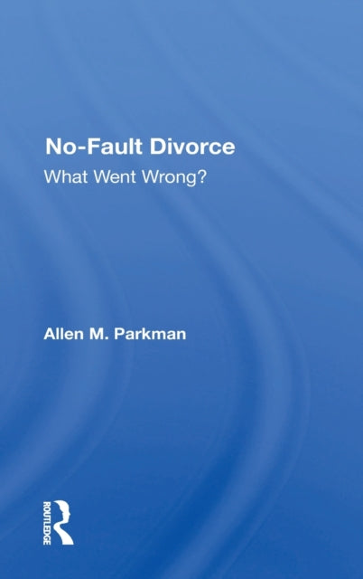 Book cover of: No-Fault Divorce. By: Allen M. Parkman