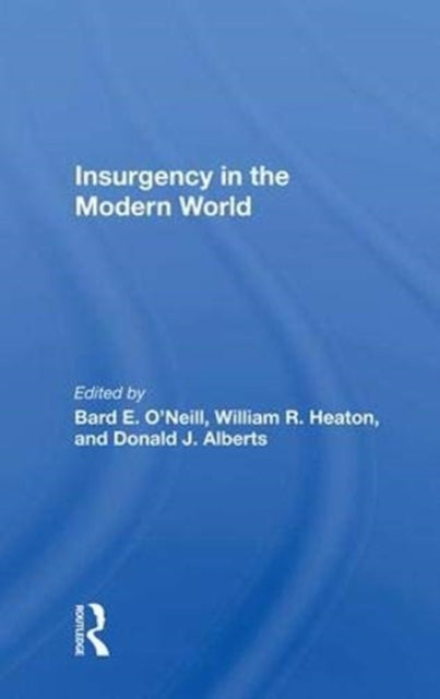 Book cover of: Insurgency in the Modern World. By: Bard E. O'Neill