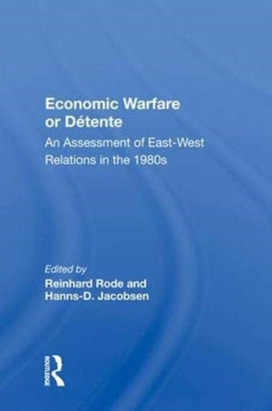 Economic Warfare or Detente