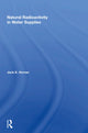 Book cover of: Natural Radioactivity In Water Supplies. By: Jack K. Horner