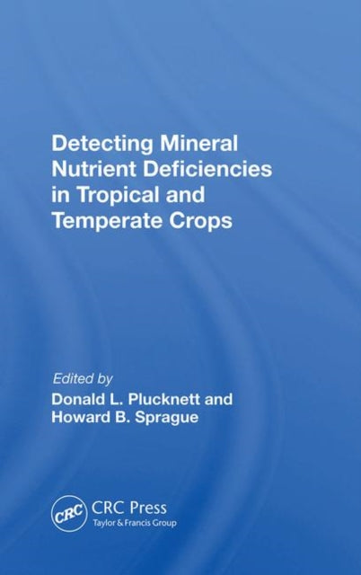Book cover of: Detecting Mineral Nutrient Deficiencies In Tropical And Temperate Crops
