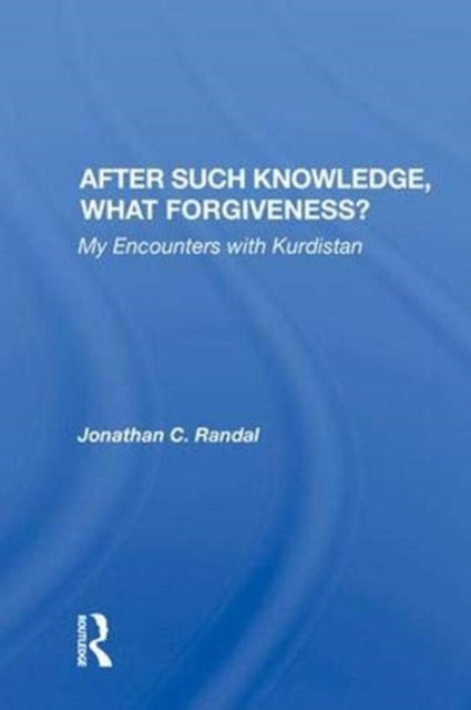 Book cover of: After Such Knowledge, What Forgiveness?. By: Jonathan C. Randal
