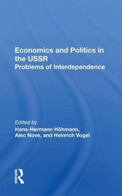 Book cover of: Economics and Politics in the USSR. By: Hans-Hermann Höhmann