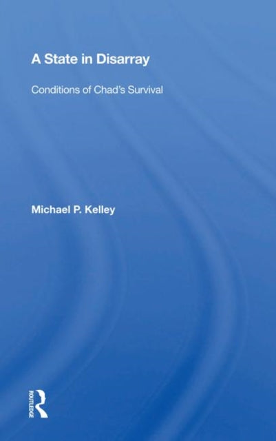 Book cover of: State In Disarray. By: Michael P. Kelley