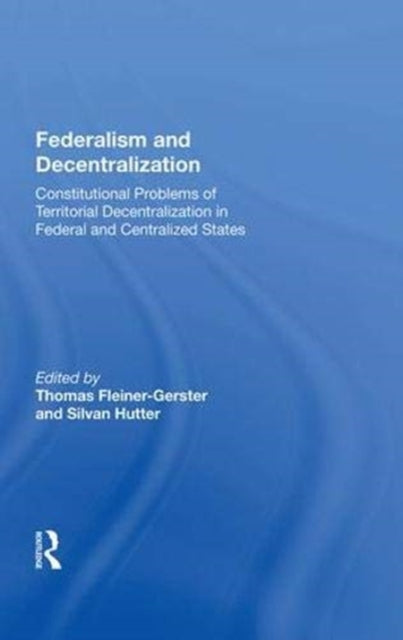 Book cover of: Federalism and Decentralization