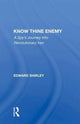 Book cover of: Know Thine Enemy. By: Edward Shirley