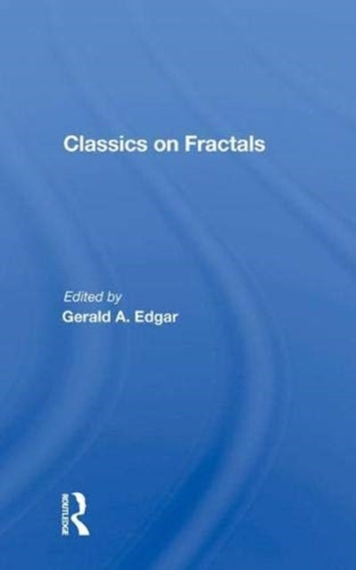 Book cover of: Classics On Fractals. By: Gerald A. Edgar