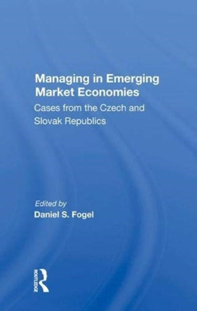 Book cover of: Managing In Emerging Market Economies