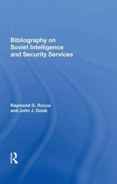 Book cover of: Bibliography On Soviet Intelligence And Security Services