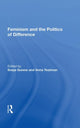 Book cover of: Feminism and the Politics of Difference. By: Sneja Gunew