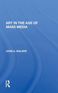 Art In The Age Of Mass Media