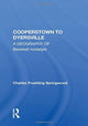 Book cover of: Cooperstown to Dyersville. By: Charles Fruehling Springwood