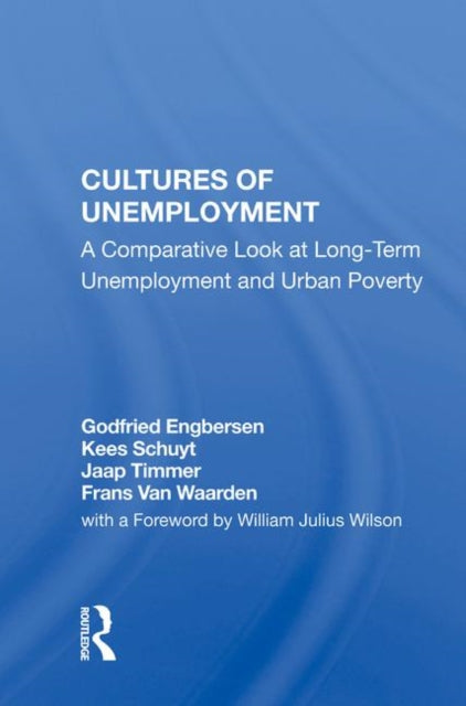 Book cover of: Cultures Of Unemployment. By: Godfried Engbersen