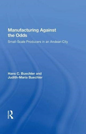 Manufacturing Against The Odds